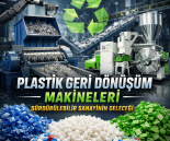 Plastik Geri Dönüşüm Makineleri: Sürdürülebilir Sanayi İçin Endüstriyel Çözümler